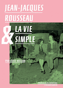 Jean-Jacques Rousseau et la vie simple